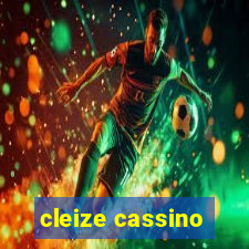 cleize cassino